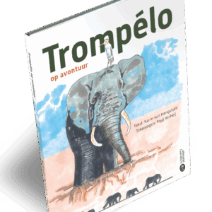 Trompélo op avontuur, een (voor)leesboek over Parkinson voor kinderen van 4 tot 9 jaar.